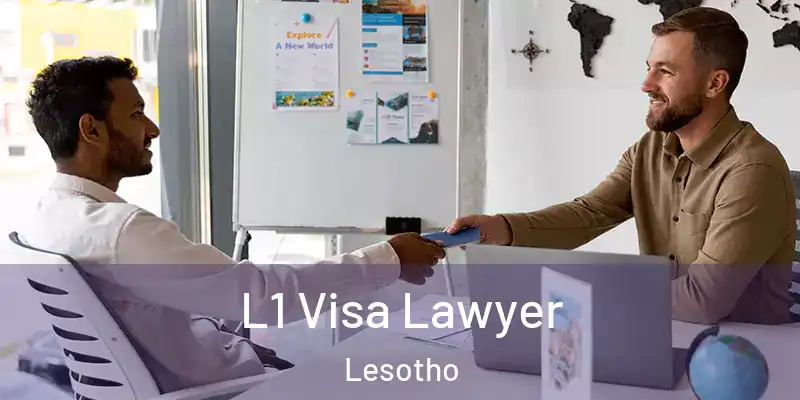  L1 Visa Lawyer Lesotho