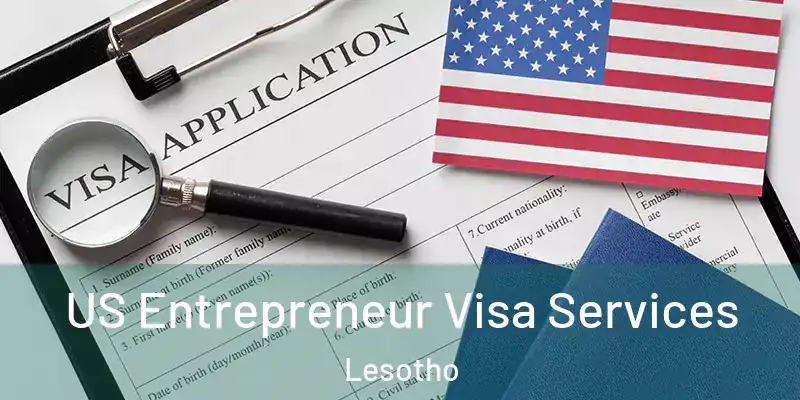 US Entrepreneur Visa Services Lesotho