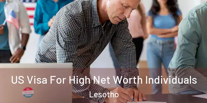 US Visa For High Net Worth Individuals Lesotho