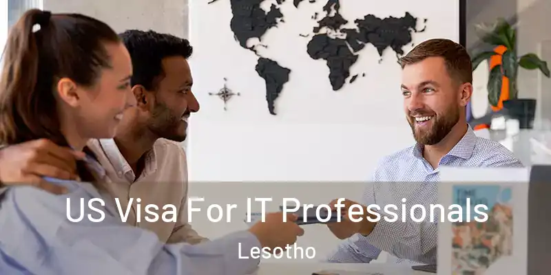  US Visa For IT Professionals Lesotho