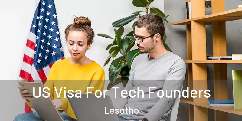  US Visa For Tech Founders Lesotho