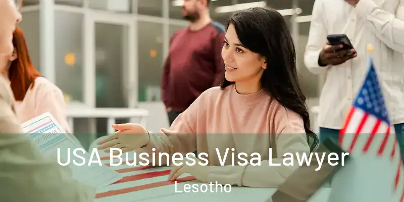  USA Business Visa Lawyer Lesotho