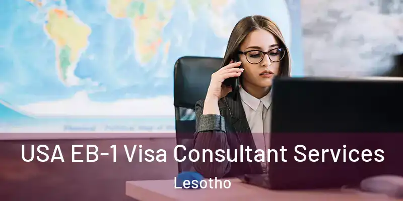  USA EB-1 Visa Consultant Services Lesotho